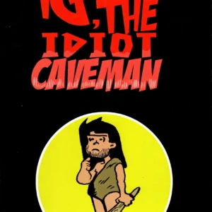 IG2CIdiotCaveman-front IG, The Idiot Caveman