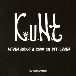 KUNTSharonbook-3 K.U.N.T. : Nevah Judge a Book By Dee Covah